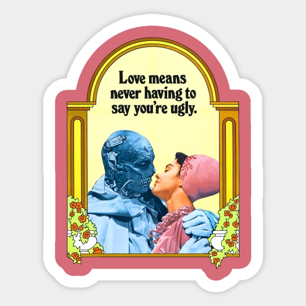 Dr Phibes Love Means Never Having to Say You're Ugly Sticker by Asanisimasa